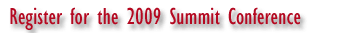 Click Here to Register for Summit 2009